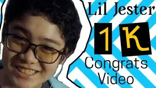 The #LilJester 1k Congrats video!!! 🎉