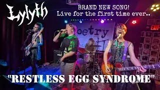 LYLYTH- &ldquo;Restless Egg Syndrome&rdquo; Live 5/7/25 @ Poetry Lounge