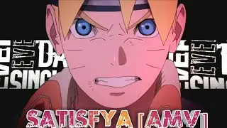 Naruto/Boruto「AMV」- Satisfya / Trap Remix