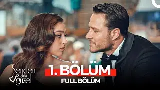 Senden Daha Güzel 1. Bölüm (FULL HD)