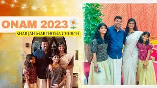 Onam celebration 2023|| sharjah || Family and Friends || marthoma church