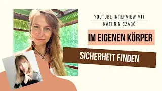 Ein inspirierendes Interview mit Kathrin Szab&oacute;: Wie man sich mit dem eigenen K&ouml;rper verbindet