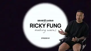 Ricky Fung - Making Waves: Episode 1 || Serial Entrepreneur (Chronic Ink, Actual Body, & more)