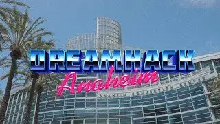 DreamHack Anaheim 2020 - Reveal Trailer