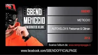 Sbend - METICCIO -  Autovelox - feat. Ciliman & Paskaman