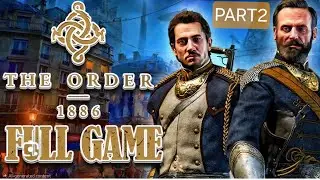 THE ORDER 1886 PS5 Gameplay walkthrough Part 2 [4K ULTRA HD]- NO commentary