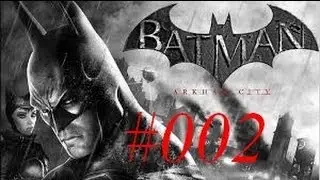 Batman Arkham City #002 Hello, Mr  J