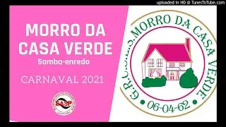 Samba-enredo 2021 - Morro da Casa Verde (vers&atilde;o da escola)