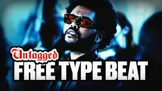 [FREE] The Weeknd Untagged Type Beat - 