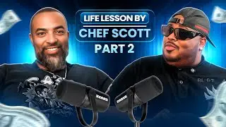 Chef Scott Podcast Ep 5 Part 2