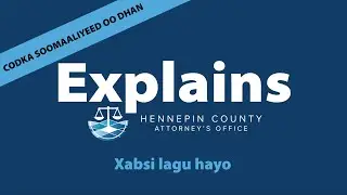 HCAO Explains: Xabsi lagu hayo (Incapacitation)