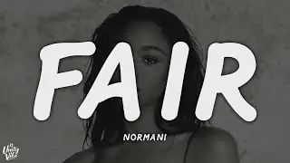 Normani - Fair (Lyrics)