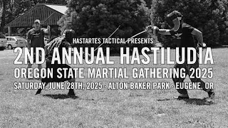 Hastartes Tactical Presents: 2nd Annual Hastiludia 2025