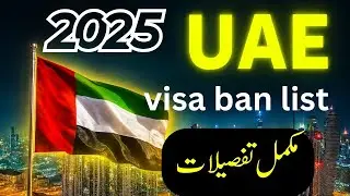 UAE Visa Ban Countries 2025 &ndash; Full List & Truth About Visa Restrictions & Updates