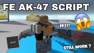 [ FE ] AK-47 Script | Roblox Script ( Can By Seen By Others ✅ )