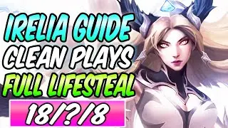 S+ HOW TO PLAY IRELIA DIAMOND GUIDE CLEAN PLAYS FULL LIFESTEAL | Build & Runes | League of Legends