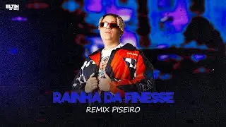 WIU - Rainha da Finesse ( ELTIN NO BEAT ) REMIX PISEIRO - FORR&Oacute;