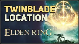 Twinblade Location Elden Ring