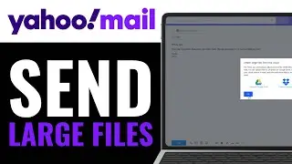 How to Send Large Files in Yahoo Mail 2025 (EASILY)