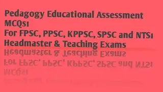 #Pedagogy education #MCQs#PPSC #fpsc #kkpsc #spcp #nts #online #nts