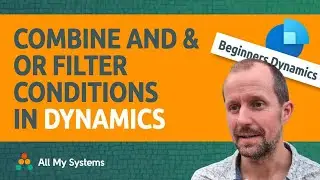 How to use AND and OR filters in Dynamics 365 Sales views