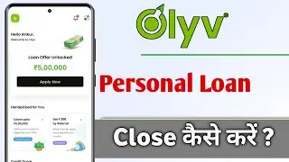 Olyv SmartCoin App Me Personal Loan Close Kaise Kare