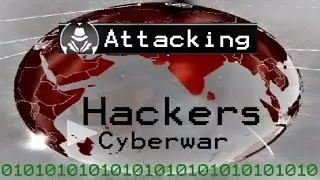 Hackers: Join the Cyberwar | Attacking Strategies