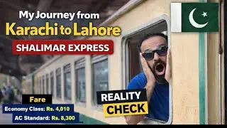 My Train Journey from Karachi to Lahore | Shalimar Express Complete Travel Experience 