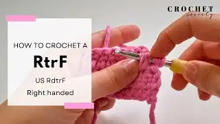How to Crochet a RtrF - Raised Treble Front (right-handed)  | Beginner Crochet