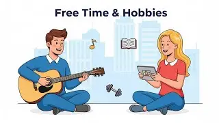Free Time & Hobbies in English | What You Can Do for Beginners