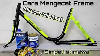 Cara Mengecat Frame Sepeda MINION atau MINITREK Grafis Simple Keren