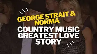 George Strait and Norma Strait's Enduring Love Story - A Country Music Romance