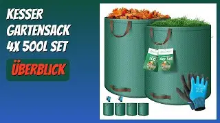 BEWERTUNG (2026): KESSER Gartensack 4x 500L Set. Infos