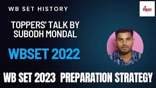 WB SET 2023 Preparation Strategy | Toppers' Talk by Subodh Mondal | WB SET History | VSCE Academy