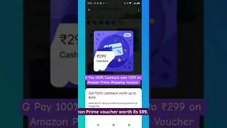 Google Pay 100% cashback upto ₹299 on Amazon Prime Shopping Voucher Offer #2025 #shorts #gpay