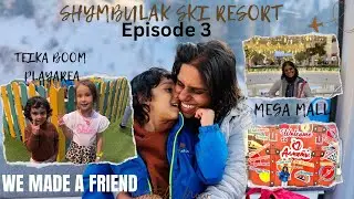 Shymbulak ski resort | Mega Mall | Teika Boom Kids Play Area | Walking tour Almaty | Kazakhstan