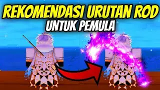 REKOMENDASI URUTAN ROD UNTUK PEMULA DI FISH IT ROBLOX