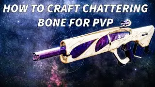HOW TO CRAFT CHATTERING BONE FOR PVP!! | Destiny 2 How to Craft