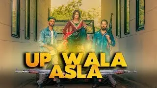 UP WALA ASLA | Eshan Bhati | Parry Baisla | Priya Soni | Official Video |  Punjabi Song 2020