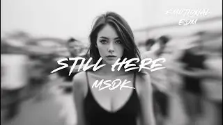 MSDK - Still Here | Emotional Bass (Official Audio)