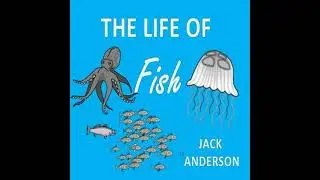 Life of Fish - Jack Anderson