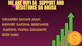 COMPREHENSIVE SUPPORT AND RESISTANCE (HAUSA)