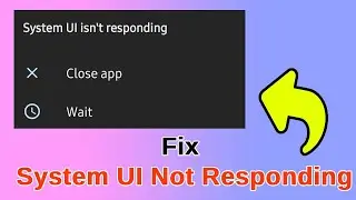 How to Fix System UI Not Responding Error FAST on Android