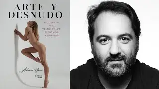 ARTE y DESNUDO | Antonio Garci nos presenta su segundo Libro.