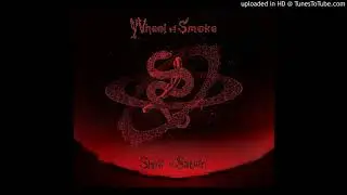Wheel of Smoke - Sands