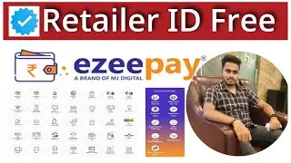 Ezeepay Free Retailer ID Registration | Ezeepay Free ID | Ezeepay | How To Get Ezeepay Free Id 2022