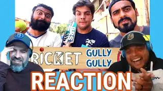 Cricket Gully Gully Ki | Ashish Chanchlani - REACTION