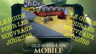 [OSRS] RUNESCAPE MOBILE- GUIDE POUR D&Eacute;BUTANT # 1 BIEN COMPRENDRE L'INTERFACE/MENU