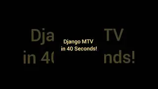 Django MTV Architecture in 40 Seconds!