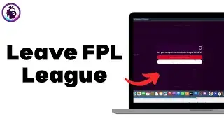 How To Leave A League On Fantasy Premier League | Leave FPL League (2025)